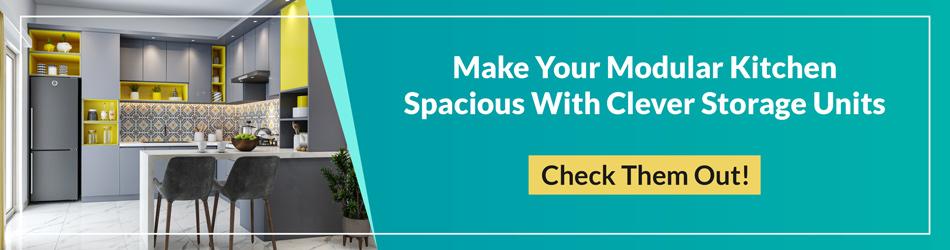 Make your modular kitchen spacious with clever storage units