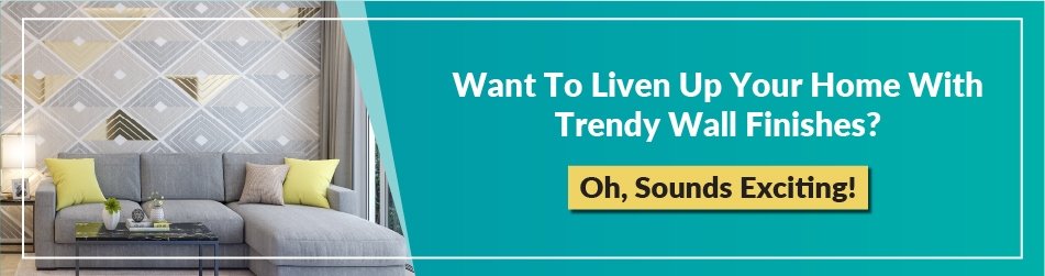 What to liven up your home with trendy wall finishes